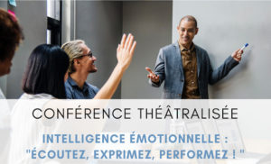Conférence théâtralisée sur l'intelligence émotionnelle